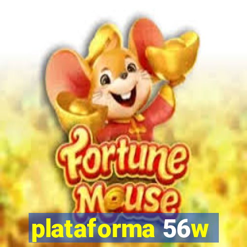 plataforma 56w